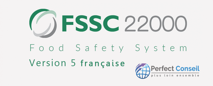 La version 5 française de FSSC 22000 est disponible